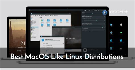 Best Linux Distributions That Look Like Macos Tech News