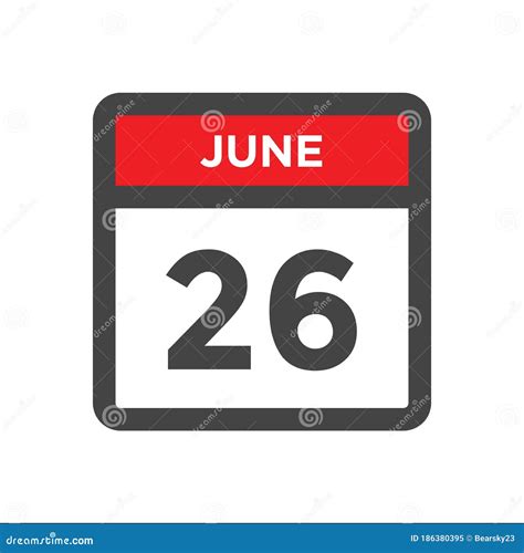 June 26 Calendar Icon With Day Of Month Stock Vector Illustration Of