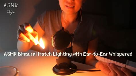 Asmr Binaural Match Lighting Fire Burning And Ear To Ear Whispered