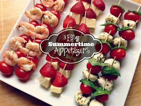 3 Easy Summertime Appetizers