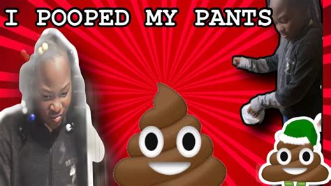 🎄nikmas I Pooped My Pants 💩 Youtube