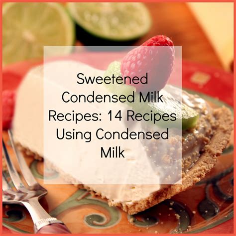 The creaminess of evaporated milk is perfect for ice cream, cheesecake, leche flan and bread and butter puddings. Sweetened Condensed Milk Recipes: 14 Recipes Using ...