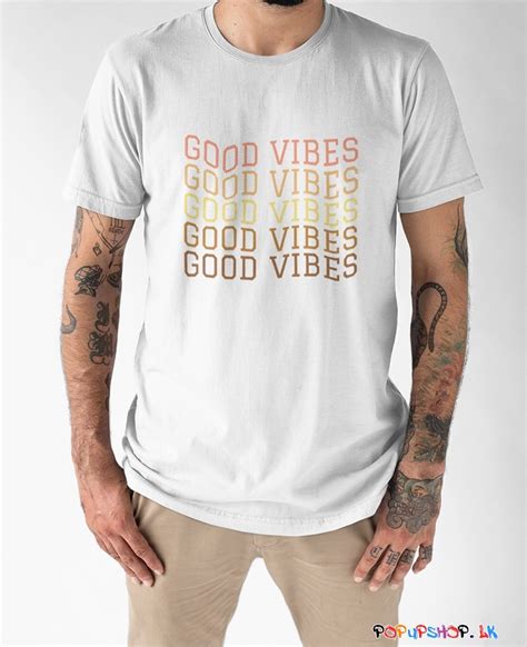 Good Vibes T Shirt Repeating Text T Shirt Sri Lanka
