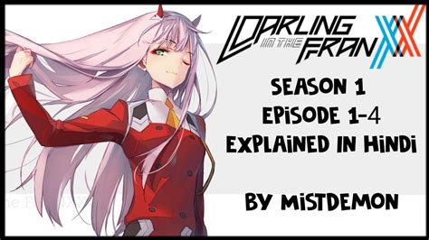 Darling In The Franxx Season 1 Episode 1 4 In Hindi Explained By