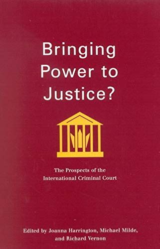 Bringing Power To Justice The Prospects Of The International Criminal