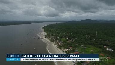 Boa Noite Paraná Ilha de Superagui deve ficar fechada para turistas