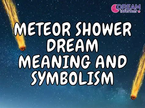 Meteor Shower Dream Meaning And Symbolism Dream Informer