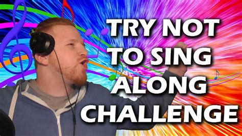 Try Not To Sing Along Challenge Youtube