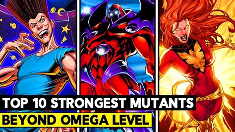 Top 10 Strongest Mutants In The Marvel Universe Youtube