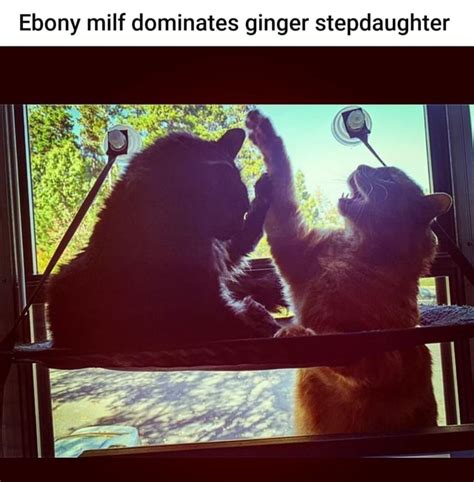 ebony milf dominates ginger stepdaughter ifunny