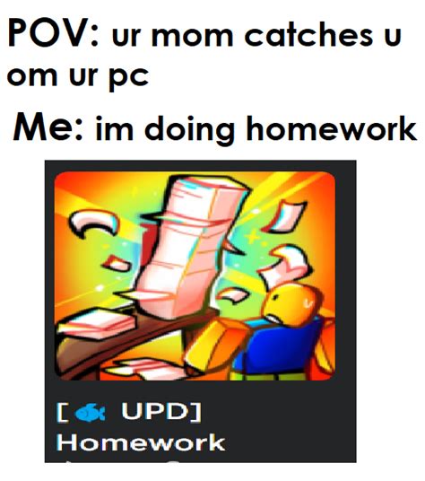 Your Mom Catches You On Ur Pc R Bloxymemes