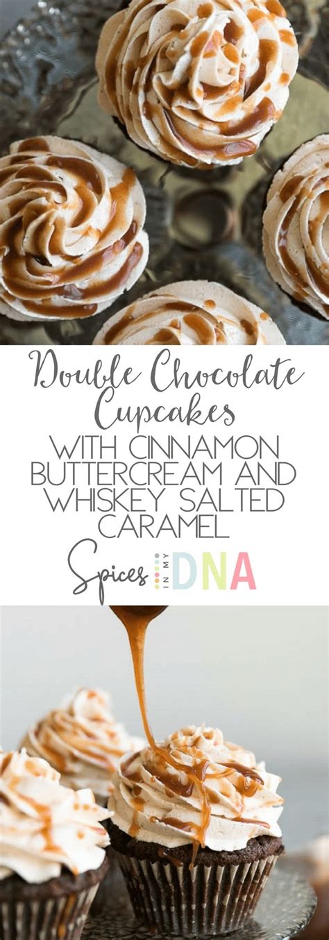 I didn't use irish whiskey, but it's whiskey nonetheless and that counts it all has to do with the temperature and boiling point! Double Chocolate Cupcakes with Cinnamon Buttercream and Whiskey Salted Caramel | Recipe ...