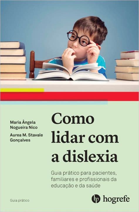Livro Como Lidar Com A Dislexia Abd Associação Brasileira De Dislexia