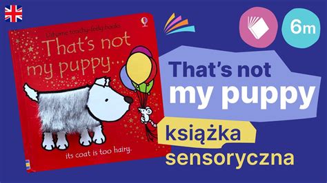 „thats Not My Puppy Fiona Watt Sensoryczna Książka Dla Dzieci