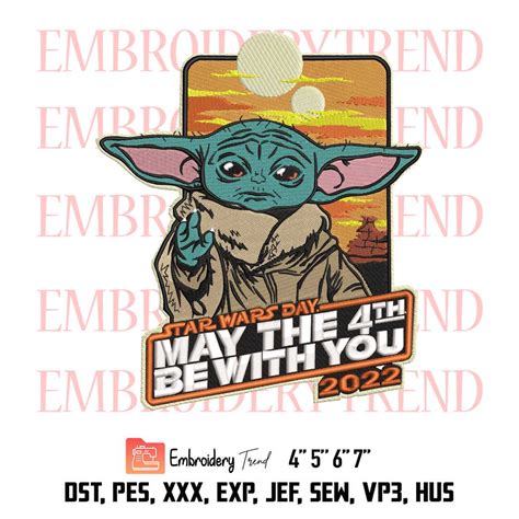 Yoda Star Wars May The 4th Be With You 2022 Logo Embroidery Design File