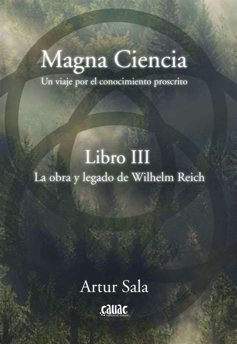 Magna Ciencia Iii La Obra Y Legado De Wilhelm Reich · 9788412583038