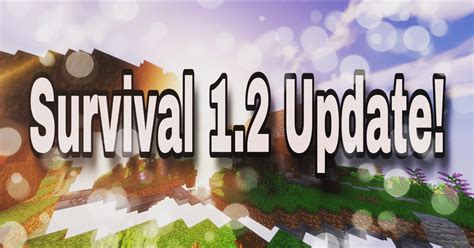 Survival 12 Update Happy Hg Forum