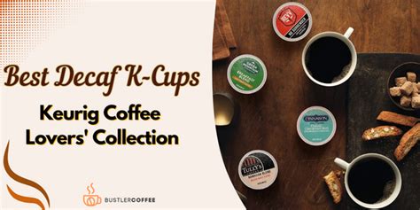 Decaf Your Day Away The Best K Cups For Caffeine Free Coffee Lovers