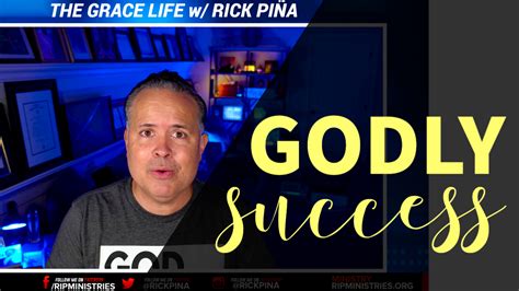 Pursuing Grace Based Success Part 2 Todays Word With Rick Pina