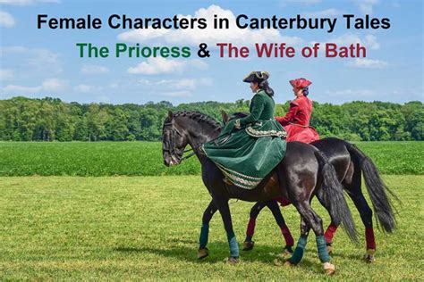 Female Characters In Canterbury Tales The Prioress And The Wife Of