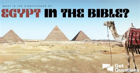 What Is The Significance Of Egypt In The Bible