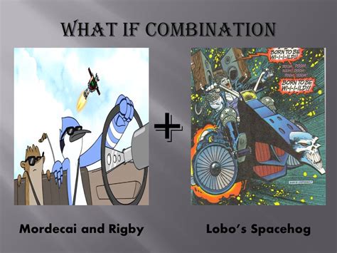 What If Combo Mordecai And Rigbylobos Spacehog By Jss2141 On Deviantart