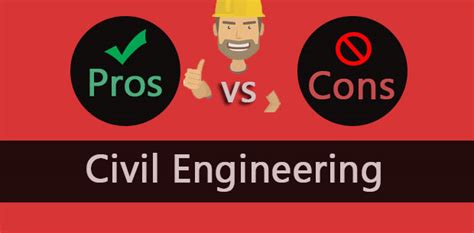 Pros And Cons Of Civil Engineering Advantages And Disdvantages