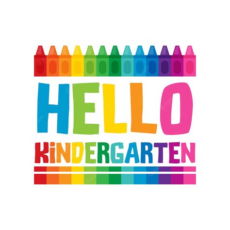 Premium Vector Hello Kindergarten Design With Colorful Crayons