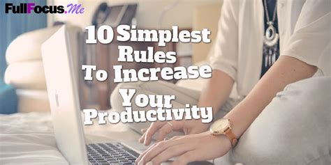 10 Rules To Guide You To Increased Productivity Productivity Simple