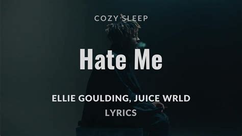 Ellie Goulding And Juice Wrld Hate Me Lyrics Youtube