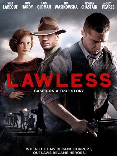 Lawless Shia Labeouf Tom Hardy Guy Pearce Jessica