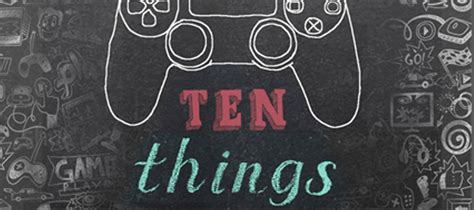 10 things video games can teach us review ⋆