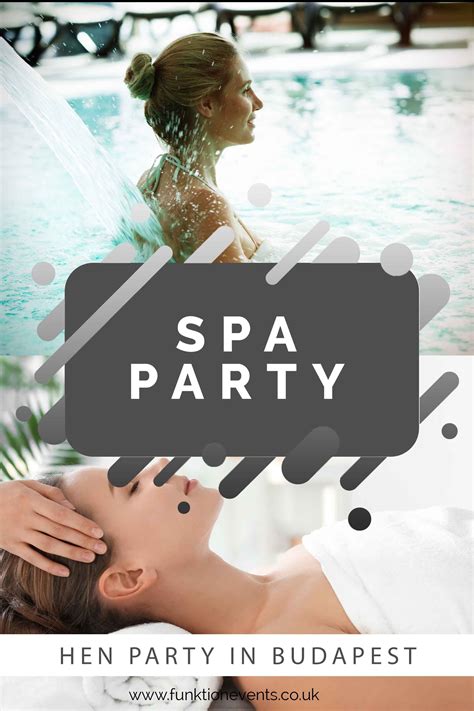 Spa Party Hen Party In Budapest Spa Party Hen Party Hen Do