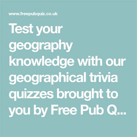 Test Your Geography Knowledge With Our Geographical Trivia Quizzes