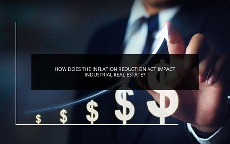 How Does The Inflation Reduction Act Impact Industrial Real Estate