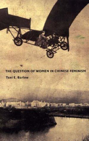 The Question Of Women In Chinese Feminism Mclc Resource Center