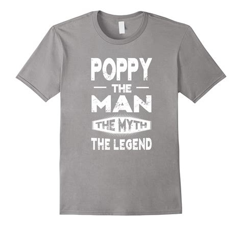 Poppy The Man The Myth The Legend Grandpa Ts Men T Shirt Rt Rateeshirt