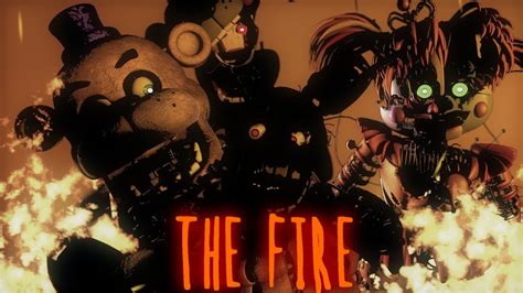 Fnafsfm The Fire By Fandroid Youtube