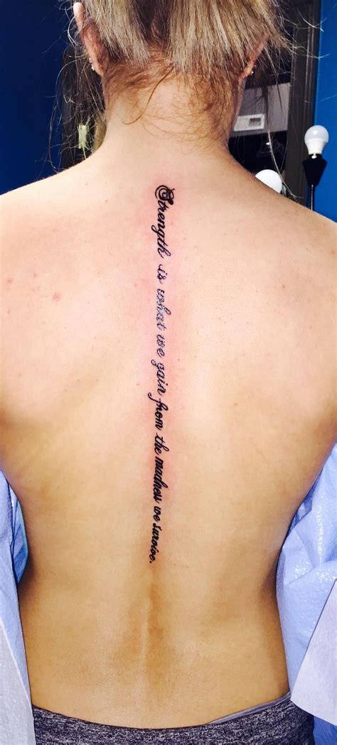 "Strength is what we gain from the madness we survive." Down my spine