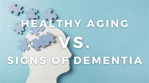 Healthy Aging Or Signs Of Dementia Oakwood Creative Care