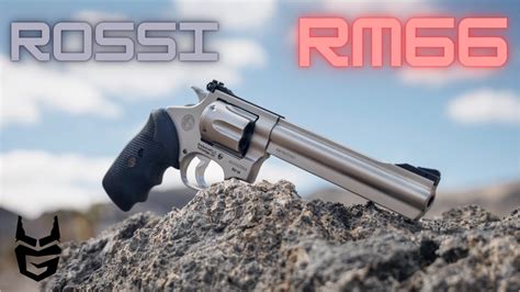 The Best Budget Revolver The New Rossi Rm66 Youtube