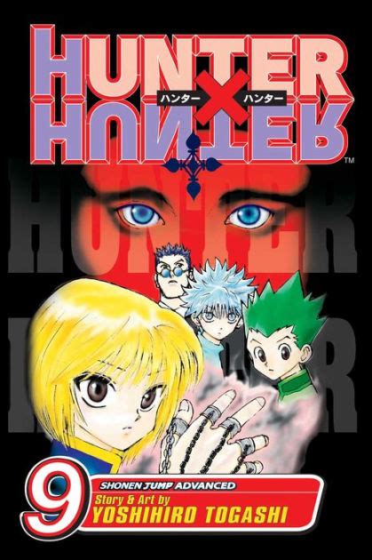 Hunter X Hunter Vol 9 By Yoshihiro Togashi Paperback Barnes And Noble