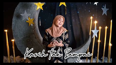 Fadhilah Intan Kasih Tak Sampai Official Music Video Youtube