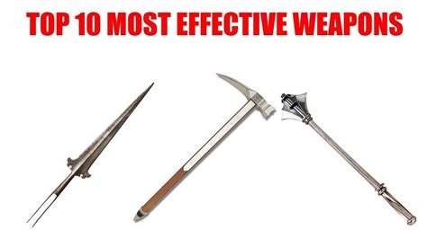 Top 10 Most Effective Medieval Weapons Youtube
