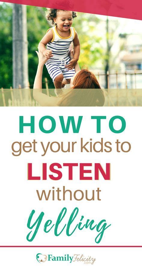 How To Get Your Kids To Listen Without Yelling And All The Regret