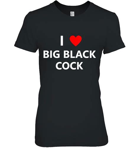 I Heart Love Big Black Cock Penis Bbc Sex Adult Sexual Dick