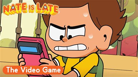 ⌚ Nate Is Late ⌚ The Video Game Clip Youtube