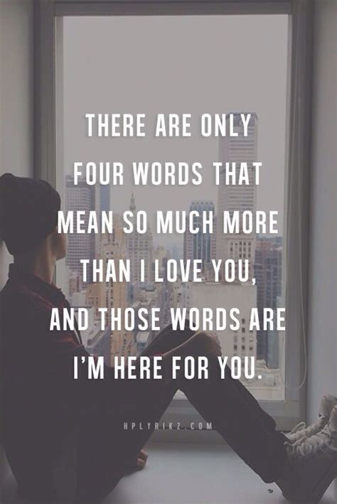 Im Always Here For You Quotes Quotesgram