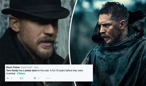 Taboo Eagle Eyed Viewer Spots Fashionable Gaffe In Gritty Tom Hardy