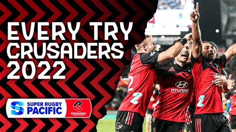 Every Try Crusaders Super Rugby Pacific 2022 Youtube